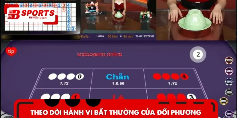 Luôn quan sát đối phương trong quá trình chơi