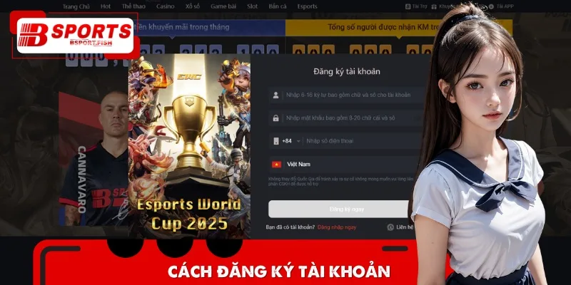 Cách đăng ký tài khoản Bsports đơn giản và dễ thực hiện trong 1 phút