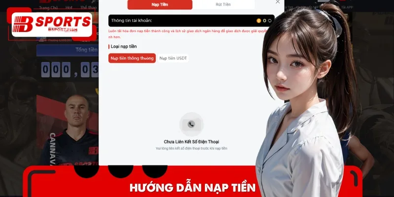 Hướng dẫn chi tiết cách nạp tiền vào tài khoản Bsports siêu nhanh chóng