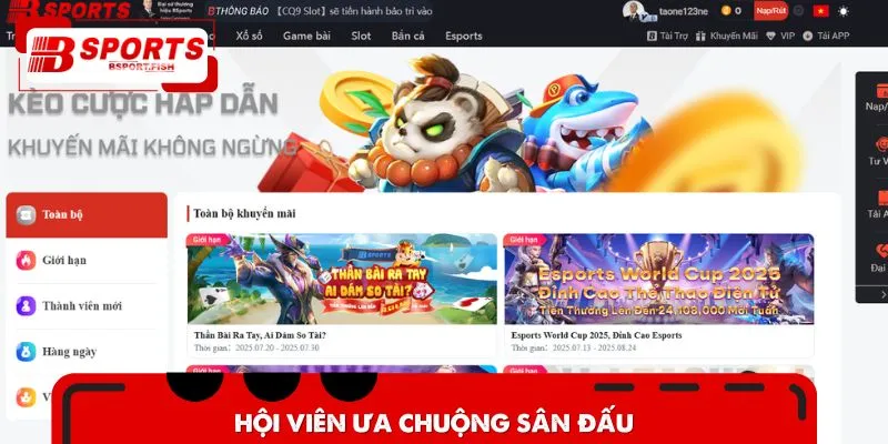 Hội viên ưa chuộng sân đấu