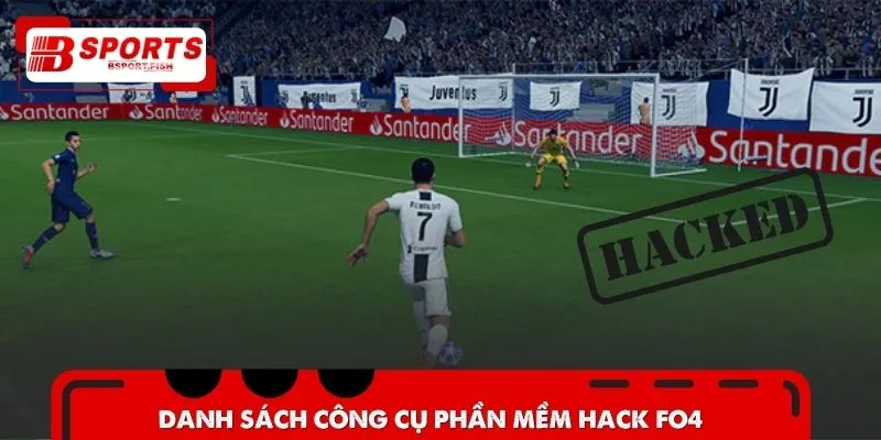 List công cụ hack FIFA Online 4 được giới chuyên gia khuyên dùng