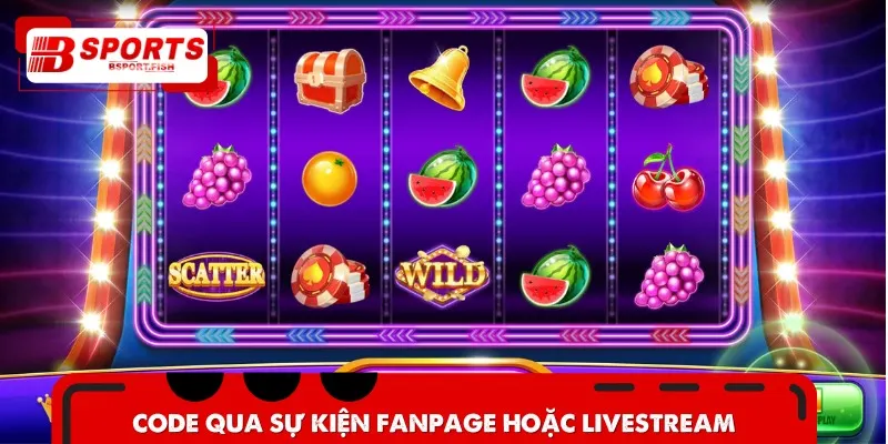 Hình thức Nổ Hủ tặng code qua sự kiện fanpage hoặc livestream