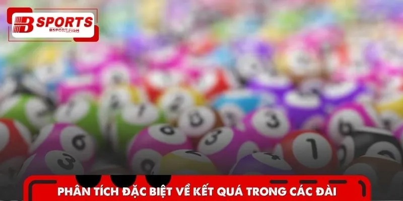 Phân tích kết quả chi tiết trong các đài Bắc Trung Nam